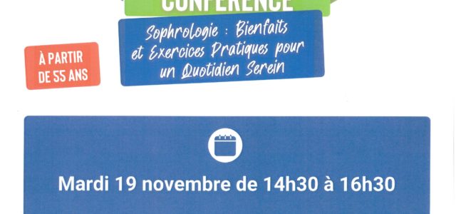 Venez assister à une conférence sur la sophrologie : bienfaits et exercices pour un quotidien serein Cette conférence sera animée par Christelle Pilard, infirmière sophrologue Rendez-vous le mardi 19 novembre […]